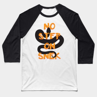 No Step On Snek Snake Meme Snek-01 Tee Shirt Baseball T-Shirt